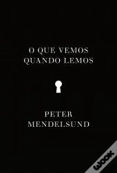 O Que Vemos Quando Lemos