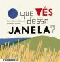 O Que Vês Dessa Janela? - Preview