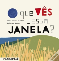 Capa do artigo O Que Vês Dessa Janela?