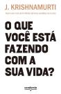 O Que Você Está Fazendo Com A Sua Vida? - Preview