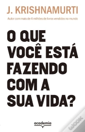 Capa do artigo O Que Você Está Fazendo Com A Sua Vida?