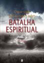 O Que Você Precisa Saber Sobre Batalha Espiritual - Preview