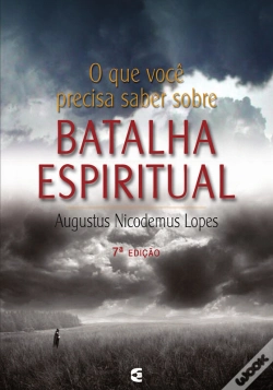 Capa do artigo O Que Você Precisa Saber Sobre Batalha Espiritual