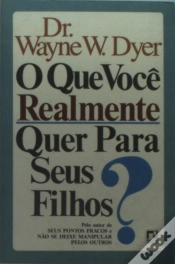Capa do artigo O Que Você Realmente Quer Para Seus Filhos ?