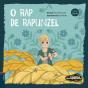 O Rap De Rapunzel - Preview