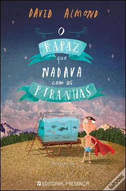Capa do artigo O Rapaz que Nadava com as Piranhas