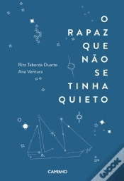 Capa do artigo O Rapaz Que Não Se Tinha Quieto