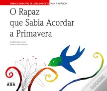 O Rapaz Que Sabia Acordar a Primavera