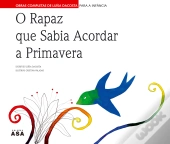 O Rapaz Que Sabia Acordar a Primavera