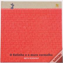 O Ratinho e o Muro Vermelho