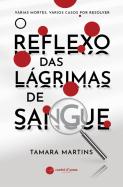 O Reflexo das Lágrimas de Sangue