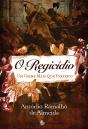 O Regicídio - Preview
