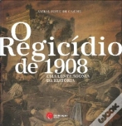 Capa do artigo O Regicídio de 1908