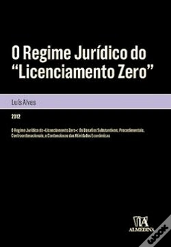 Capa do artigo O Regime Jurídico do "Licenciamento Zero"
