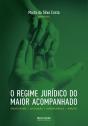 O Regime Jurídico do Maior Acompanhado - Preview