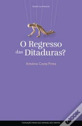 O Regresso das Ditaduras?