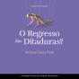 O Regresso Das Ditaduras? - Preview