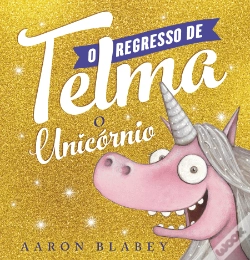 Capa do artigo O Regresso de Telma, o Unicórnio