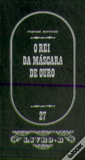 O Rei da Máscara de Ouro