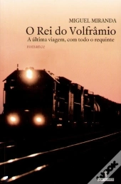 O Rei do Volfrâmio