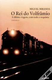 Capa do artigo O Rei do Volfrâmio