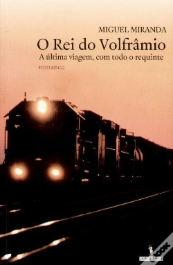 Capa do artigo O Rei do Volfrâmio
