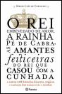 O Rei Embevedado de Amor, A Rainha Pé de Cabra, as Amantes Feiticeiras do Rei que Casou com a Cunhada - Preview