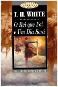 O Rei que Foi e um dia Será - Volume I e II