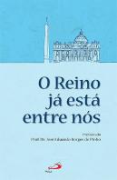 O Reino Já Está Entre Nós