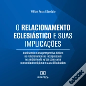 Capa do artigo O Relacionamento Eclesiástico E Suas Implicações