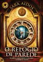 O Relógio de Parede - Preview