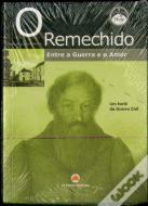 O Remechido - Entre a Guerra e o Amor