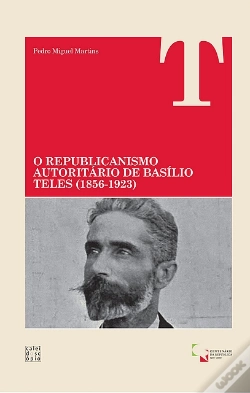 Capa do artigo O Republicanismo Autoritário de Basílio Teles (1856-1923)