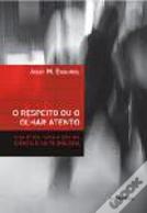 O Respeito ou o Olhar Atento 