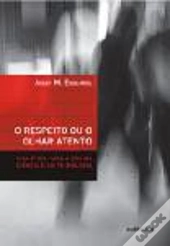 O Respeito ou o Olhar Atento 