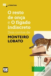 Capa do artigo O Resto De Onça E O Fígado Indiscreto: Dois Contos De Monteiro Lobato