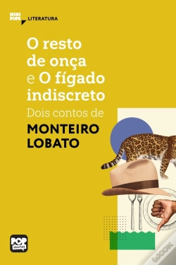 Capa do artigo O Resto De Onça E O Fígado Indiscreto: Dois Contos De Monteiro Lobato