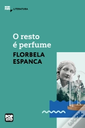 O Resto É Perfume
