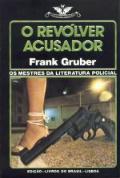 O Revólver Acusador
