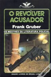 O Revólver Acusador