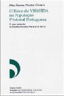 O Risco de VIH/SIDA na População Prisional Portuguesa