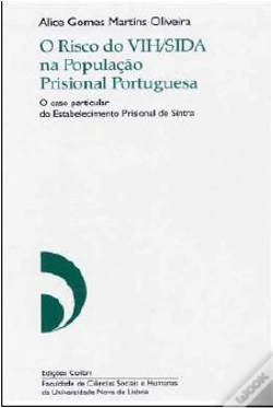 Capa do artigo O Risco de VIH/SIDA na População Prisional Portuguesa