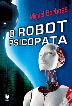 Capa do artigo O Robot Psicopata