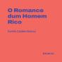 O Romance Dum Homem Rico - Preview