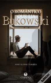 Capa do artigo O romântico que lia Bukowski
