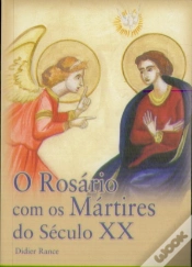 Capa do artigo O Rosário Com os Mártires do Século XX