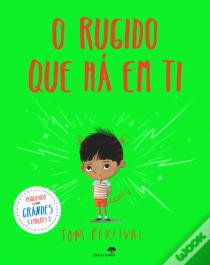O Rugido que Há em Ti
