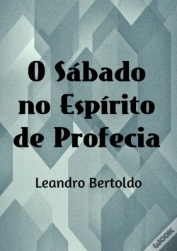 Capa do artigo O Sábado No Espírito De Profecia