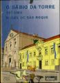O Sábio da Torre: Roteiro do Museu de São Roque - Preview