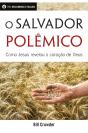 O Salvador Polêmico - Preview
